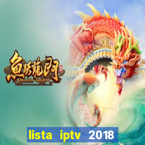 lista iptv 2018 gratis atualizada futebol
